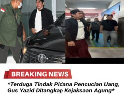 *Terduga Tindak Pidana Pencucian Uang, Gus Yazid Ditangkap Kejaksaan Agung*