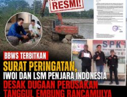 BBWS Terbitkan Surat Peringatan, IWOI dan LSM Penjara Indonesia Desak Dugaan Perusakan Tanggul Embung Rancamulya Diusut Tuntas Sesuai Hukum