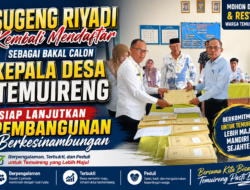 Sugeng Riyadi Kembali Mendaftar sebagai Bakal Calon Kepala Desa Temuireng, Siap Lanjutkan Pembangunan Berkesinambungan.