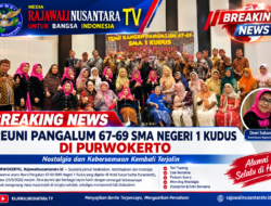 REUNI PANGALUM 67–69 SMA NEGERI 1 KUDUS DI PURWOKERTO, NOSTALGIA DAN KEBERSAMAAN KEMBALI TERJALIN