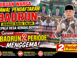 Ribuan Warga Kendaldoyong Kawal Pendaftaran Badrun, Seruan “Badrun 2 Periode” Menggema