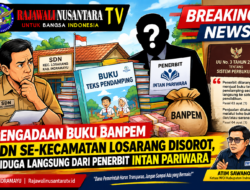 BUKU BANPEM SDN SE-KECAMATAN LOSARANG DISOROT: BENARKAH DIBELI LANGSUNG DARI PENERBIT INTAN PARIWARA?